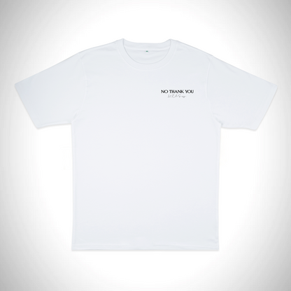 No Thank You [WHITE] T-shirt